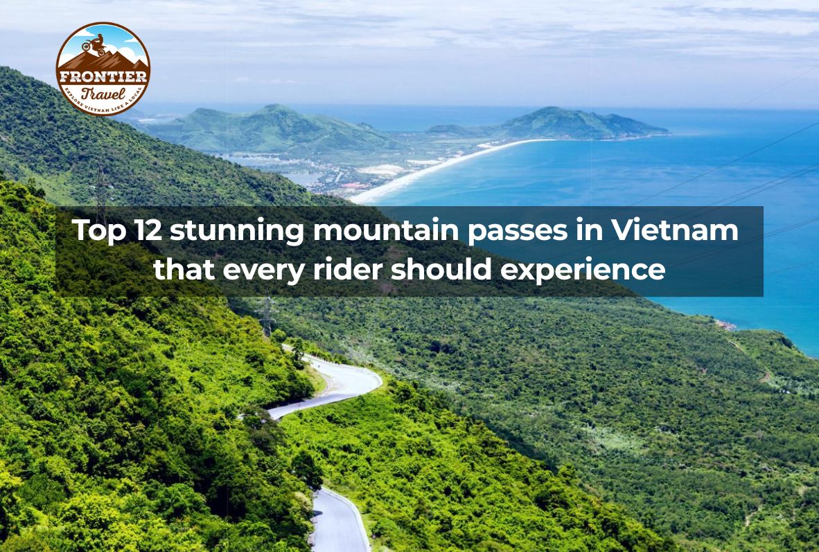 Top 12 Mountain Passes In Vietnam For Riders