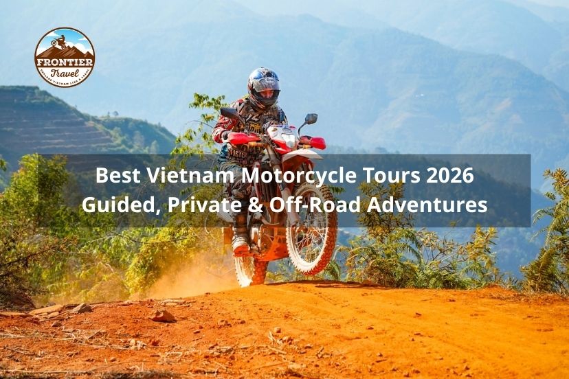 Best Vietnam Motorcycle Tours 2026 
