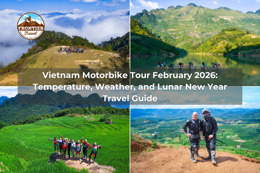 Vietnam Motorbike Tour February 2026: Temperature, Weather, And Lunar New Year Travel Guide